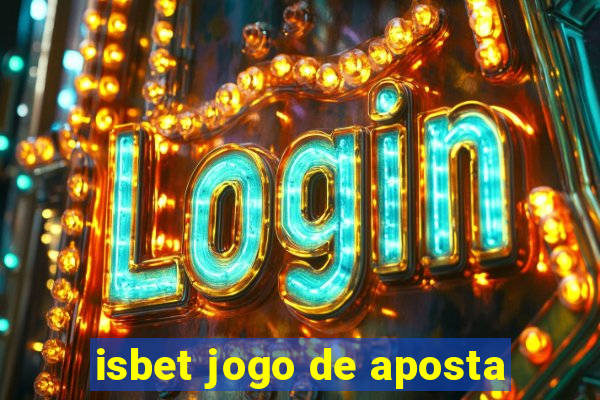 isbet jogo de aposta